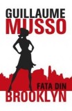 Fata din Brooklyn - Guillaume Musso - Grupul All