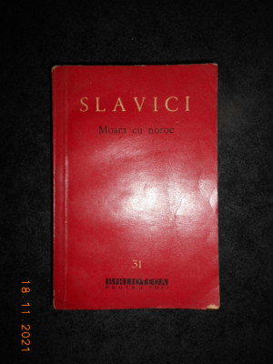 IOAN SLAVICI - MOARA CU NOROC (1960) foto