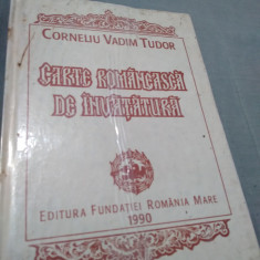 CARTE ROMANEASCA DE INVATATURA -CORNELIU VADIM TUDOR /FORMAT MARE /267 PAG