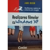 Jan Ozer - Realizarea filmelor cu Windows XP (editia 2004)