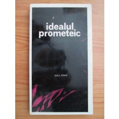 Gall Erno - Idealul prometeic