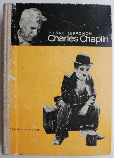 Charles Chaplin &ndash; Pierre Leprohon (putin uzata)