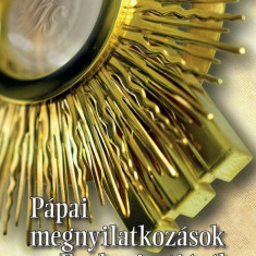 Pápai megnyilatkozások az Eucharisztiáról - Pápai dokumentumok 1264-2007 - Dr. Diós István