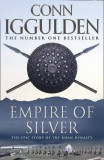 Conn Iggulden : Empire of Silver ( THE CONQUEROR # 4 )