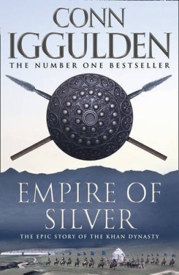 Conn Iggulden : Empire of Silver ( THE CONQUEROR # 4 ) foto