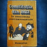 Constitutia din 1923 - In Dezbaterea Contemporanilor - Carte Istorie