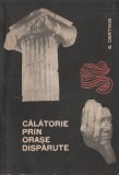 Siegfried Oertwig - Calatorie prin orase disparute