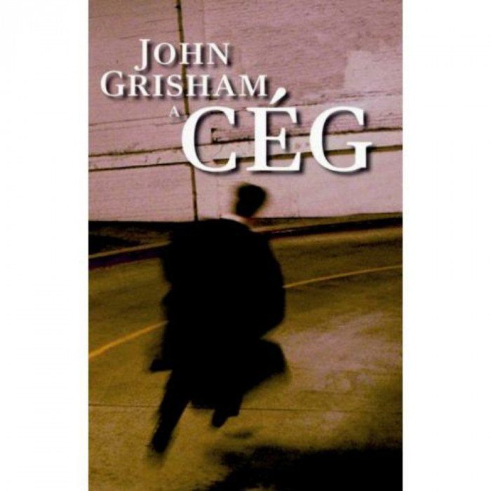 A c&eacute;g - John Grisham