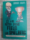 Cumpara ieftin Samer Soufi - Ce i-ar putea spune Freud lui Spielberg. 47 de filme pentru a ne cunoaste mai bine pe noi insine