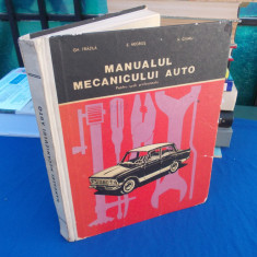 GH. FRATILA - MANUALUL MECANICULUI AUTO , PENTRU SCOLI PROFESIONALE , 1967