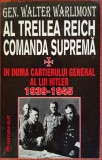 Al treilea Reich. Comanda suprema. In inima cartierului general al lui Hitler 1939-1945 - Walter Warlimont (1998)