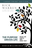 The Purpose Driven Life: What on Earth Am I Here For?