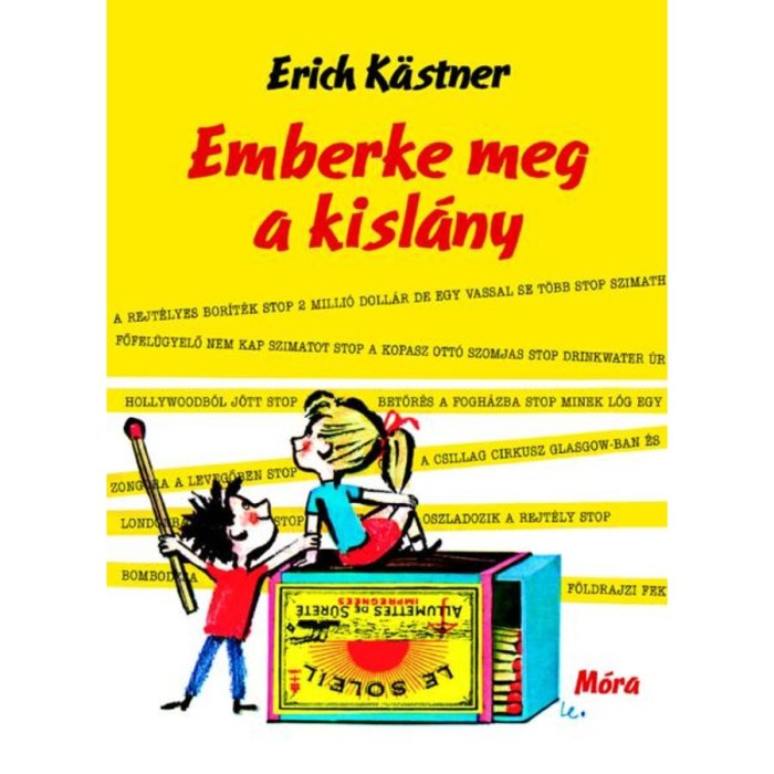 Emberke meg a kisl&aacute;ny - Erich K&auml;stner