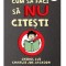 Cum Sa Faci 1: Cum Sa Faci Sa Nu Citesti, Tommy Greenwald - Editura Art