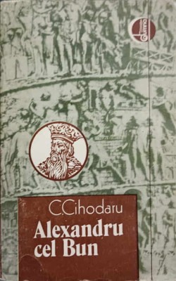 ALEXANDRU CEL BUN-C. CIHODARU-170449 foto