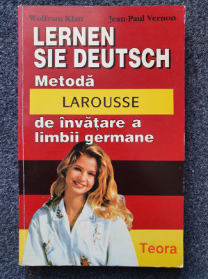 LERNEN SIE DEUTSCH Metoda Larousse de invatare a limbii germane - Klatt, Vernon foto