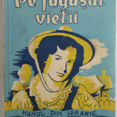 PE FAGASUL VIETII , roman de CONSTANTIN NICULITA , VOLUMUL I , EDITIE INTERBELICA , PREZINTA PETE SI URME DE UZURA
