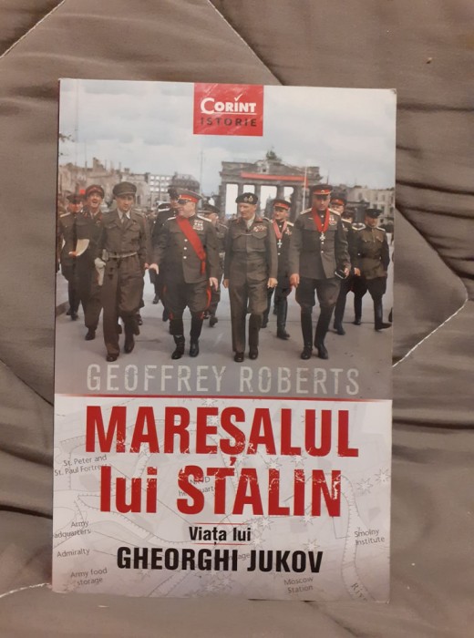 MARESALUL LUI STALIN JUKOV-GEOFFREY ROBERTS