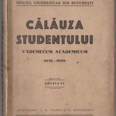 Oficiul Universitar Bucuresti - Calauza studentului 1938-1939