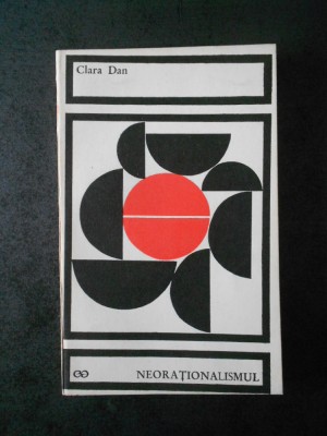CLARA DAN - NEORATIONALISMUL foto