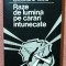 Raze de lumina pe carari intunecate. Editura PACO, 1996 - Colonel (r) Doctor Gheorghe Ratiu
