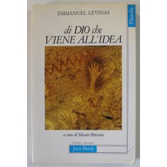DI DIO CHE VIENE ALL &#039;IDEA di EMMANUEL LEVINAS , TEXT IN LB. ITALIANA , 1983