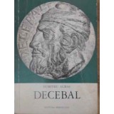 DECEBAL. EROUL STRAMOSILOR, STRAMOSUL EROILOR-DUMITRU ALMAS-221310