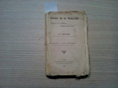 HISTOIRE DE LA MEDICINE -Depuis ses Origines Jusqu`a nos Jours- L. Meunier -1924 foto