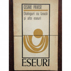 Cesare Pavese Dialoguri cu Leuco si alte eseuri