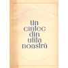Cicerone Theodorescu - Un cantec din ulita noastra - Versuri - -