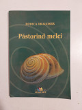 Rodica Dragomir - Pastorind melci, volum de poezie, Ed. Eurotip Baia Mare 2010