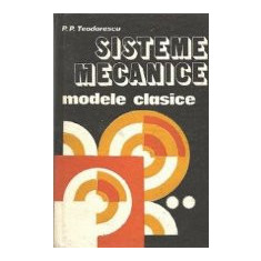 Sisteme mecanice - Modele clasice, Volumul al II-lea