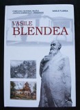 Vasile Florea - Vasile Blendea (1895-1988): sculptură, pictură, desen (album)
