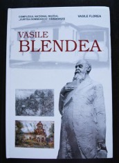 Vasile Florea - Vasile Blendea (1895-1988): sculptură, pictură, desen (album)