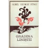 Aurel George Stino - Gradina linistii - Amintiri si scrisori (Lerul