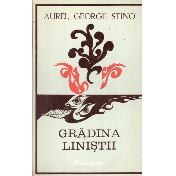 Aurel George Stino - Gradina linistii - Amintiri si scrisori (Lerul