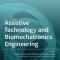 Assistive Technology and Biomechatronics Engineering
