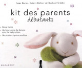 Kit des parents d&eacute;butants | Anne Bacus, Robert Richter