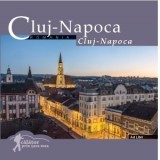Calator prin tara mea. Cluj (romana-engleza). Editia a II-a - Dana Ciolca