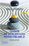 Cuvinte de intelepciune pentru fiecare zi. Calendar spiritual - Paul Ferrini