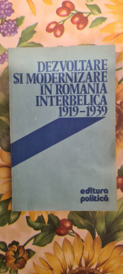 VAsile Puscas, Vasile Vesa - Dezvoltare Si Modernizare in Romania Interbelica foto