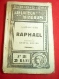Lamartine- Raphael -vol.1- 1914 Bibl.Minerva 151 , 111 pag,trad.Kostya Rovine