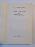 BASME ARMENESTI DIN TRANSILVANIA de ION APOSTOL POPESCU , 1967