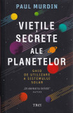 Vietile secrete ale planetelor - Paul Murdin