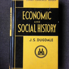 ECONOMIC AND SOCIAL HISTORY - J.S. DUGDALE (CARTE IN LIMBA ENGLEZA)