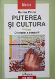 Puterea si Cultura. O Istorie a Cenzurii - Marian Petcu, Polirom 1999, Collegium/Media, Istorie, Cenzura