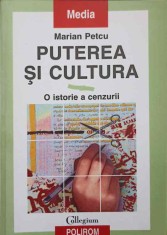 PUTEREA SI CULTURA. O ISTORIE A CENZURII-MARIAN PETCU-202183