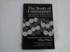 THE STUDY OF COUNTERPOINT - JOHANN JOSEPH FUX&#039;S