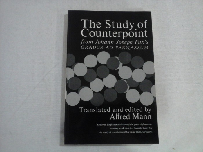 THE STUDY OF COUNTERPOINT - JOHANN JOSEPH FUX&#039;S