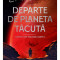 Trilogia Cosmica 1. Departe De Planeta Tacuta, C.S. Lewis - Editura Art